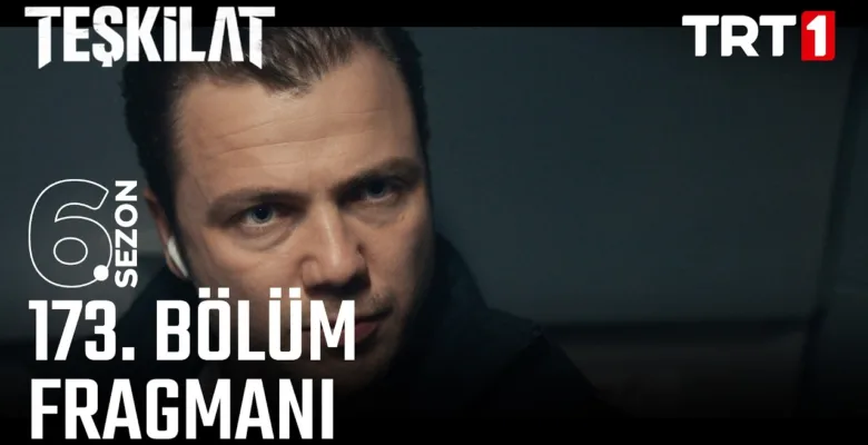 Teşkilat 173.Bölüm Fragmanı