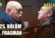Veliaht 25.Bölüm Fragmanı