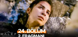 Halef: Köklerin Çağrısı 24.Bölüm 2. Fragmanı