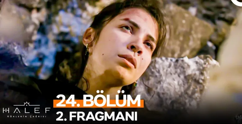 Halef: Köklerin Çağrısı 24.Bölüm 2. Fragmanı