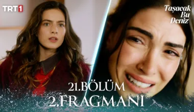 Taşacak Bu Deniz 21.Bölüm 2. Fragmanı
