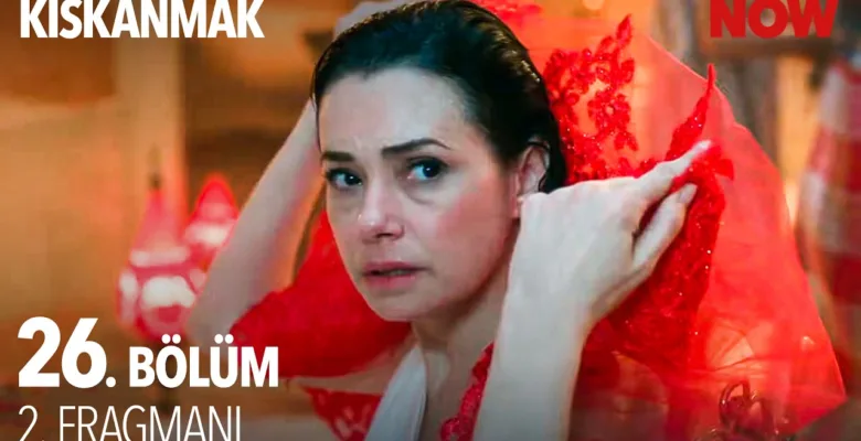 Kıskanmak 26.Bölüm 2. Fragmanı