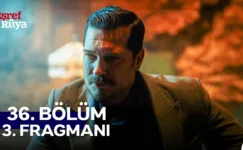 Eşref Rüya 36.Bölüm 3. Fragmanı