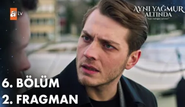Aynı Yağmur Altında 6.Bölüm 2. Fragmanı