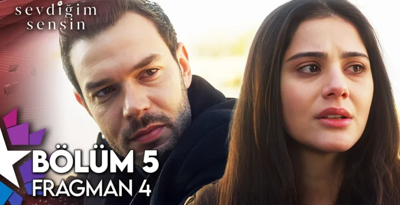 Sevdiğim Sensin 5.Bölüm 4. Fragmanı