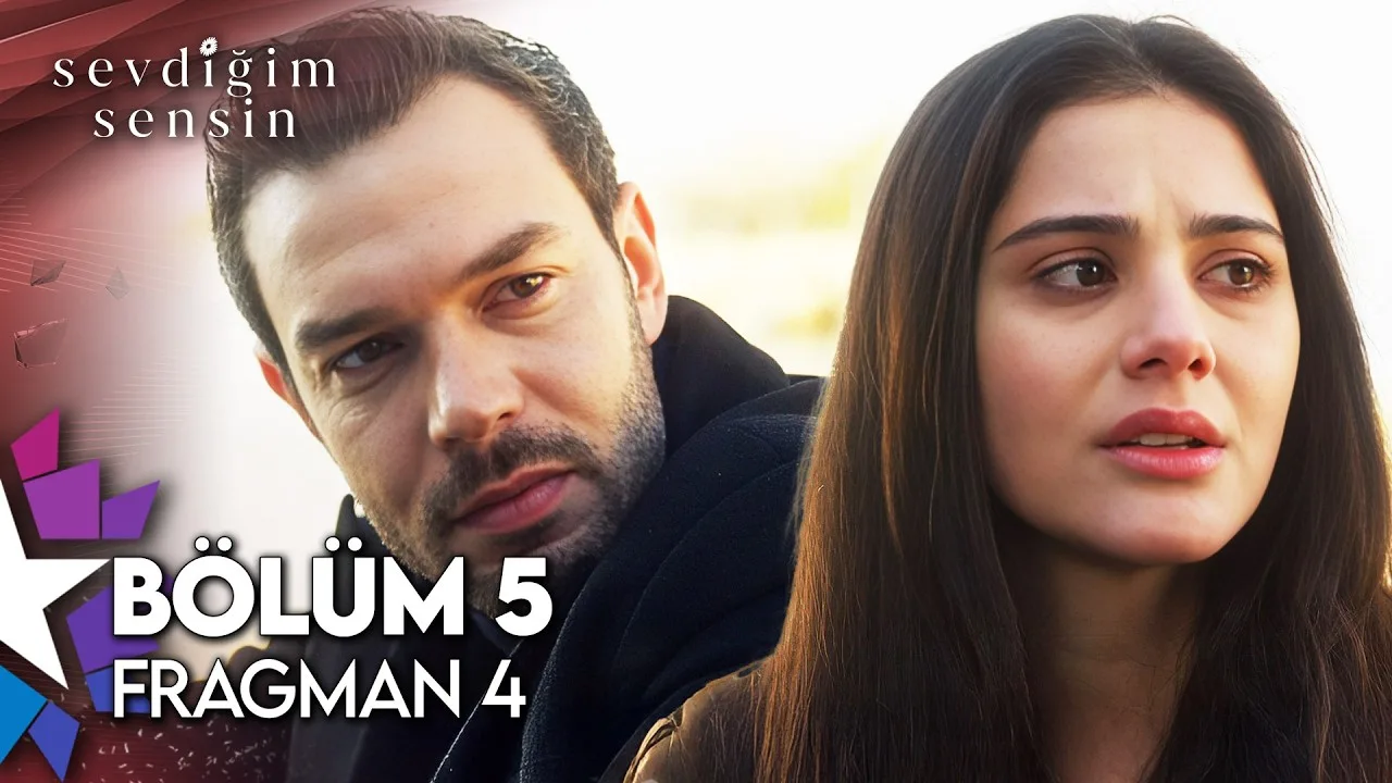 Sevdiğim Sensin 5.Bölüm 4. Fragmanı
