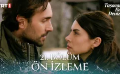 Taşacak Bu Deniz 21.Bölüm Önizleme