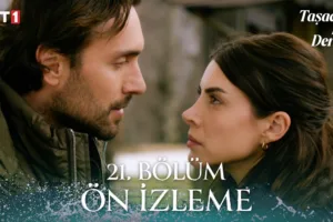 Taşacak Bu Deniz 21.Bölüm Önizleme