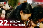 Taşacak Bu Deniz 22.Bölüm Fragmanı