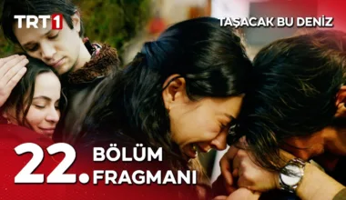 Taşacak Bu Deniz 22.Bölüm Fragmanı