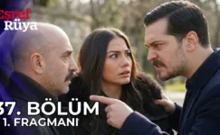 Eşref Rüya 37.Bölüm Fragmanı