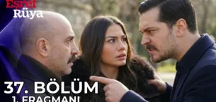 Eşref Rüya 37.Bölüm Fragmanı