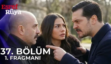 Eşref Rüya 37.Bölüm Fragmanı