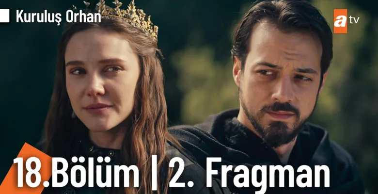 Kuruluş Orhan 18.Bölüm 2. Fragmanı