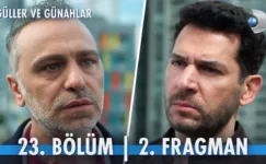 Güller ve Günahlar 23.Bölüm 2. Fragmanı