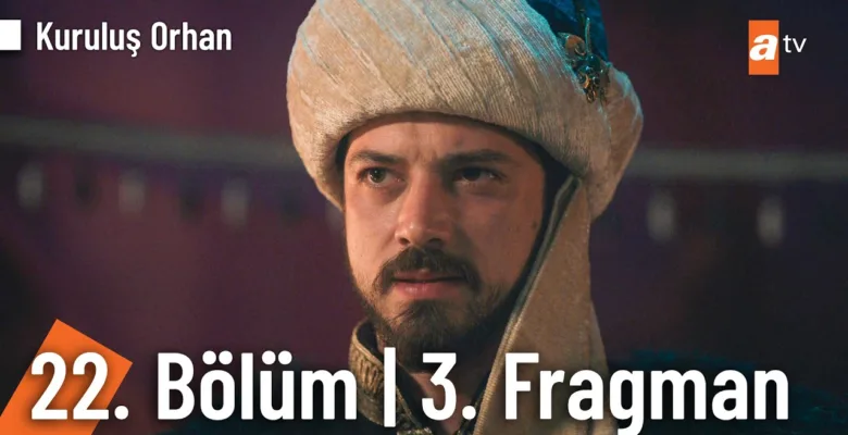 Kuruluş Orhan 22.Bölüm 3. Fragmanı