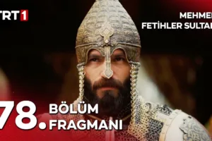 Mehmed Fetihler Sultanı 78.Bölüm Fragmanı