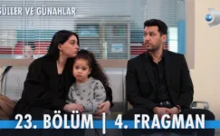 Güller ve Günahlar 23.Bölüm 4. Fragmanı