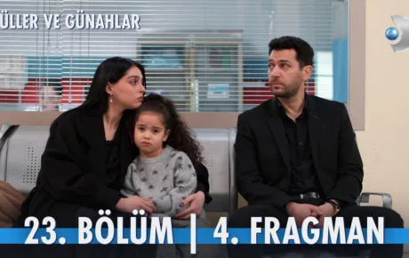 Güller ve Günahlar 23.Bölüm 4. Fragmanı