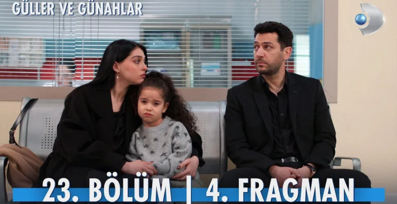 Güller ve Günahlar 23.Bölüm 4. Fragmanı