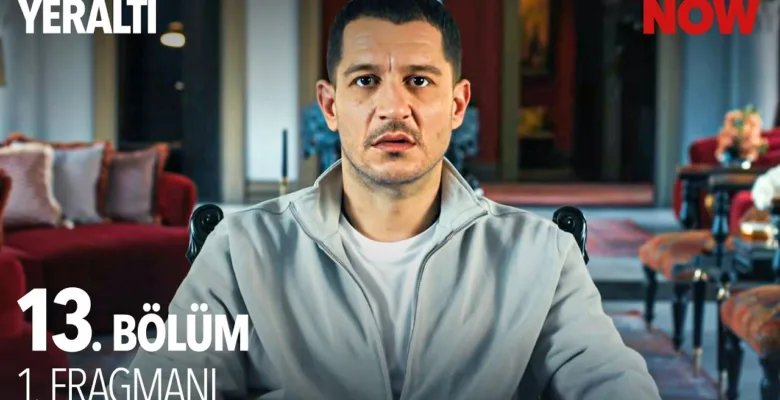 Yeraltı 13.Bölüm Fragmanı