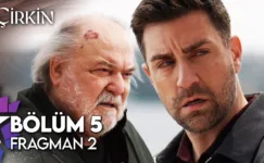 Çirkin 5.Bölüm 2. Fragmanı