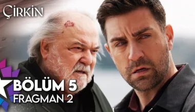 Çirkin 5.Bölüm 2. Fragmanı