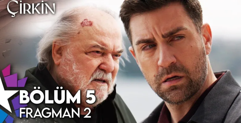 Çirkin 5.Bölüm 2. Fragmanı