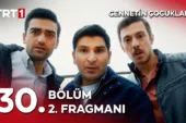 Cennetin Çocukları 30.Bölüm 2. Fragmanı
