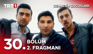Cennetin Çocukları 30.Bölüm 2. Fragmanı