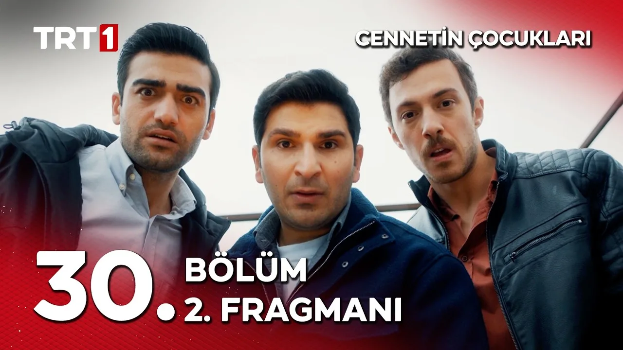 Cennetin Çocukları 30.Bölüm 2. Fragmanı