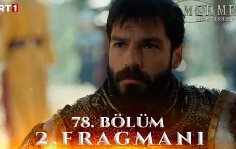 Mehmed Fetihler Sultanı 78.Bölüm 2. Fragmanı