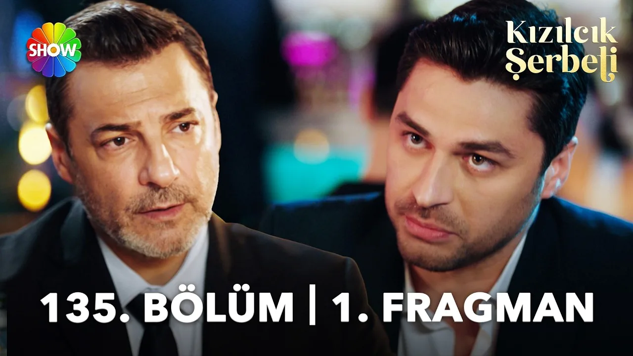 Kızılcık Şerbeti 135.Bölüm Fragmanı