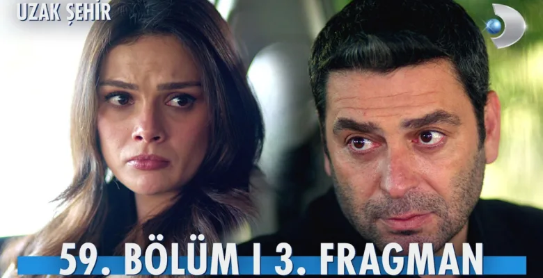 Uzak Şehir 59.Bölüm 3. Fragmanı