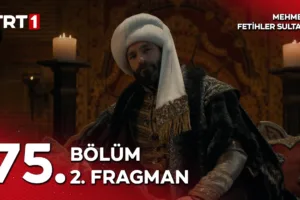 Mehmed Fetihler Sultanı 75.Bölüm 2. Fragmanı
