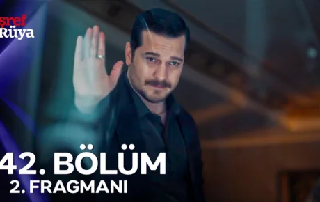 Eşref Rüya 42.Bölüm 2. Fragmanı