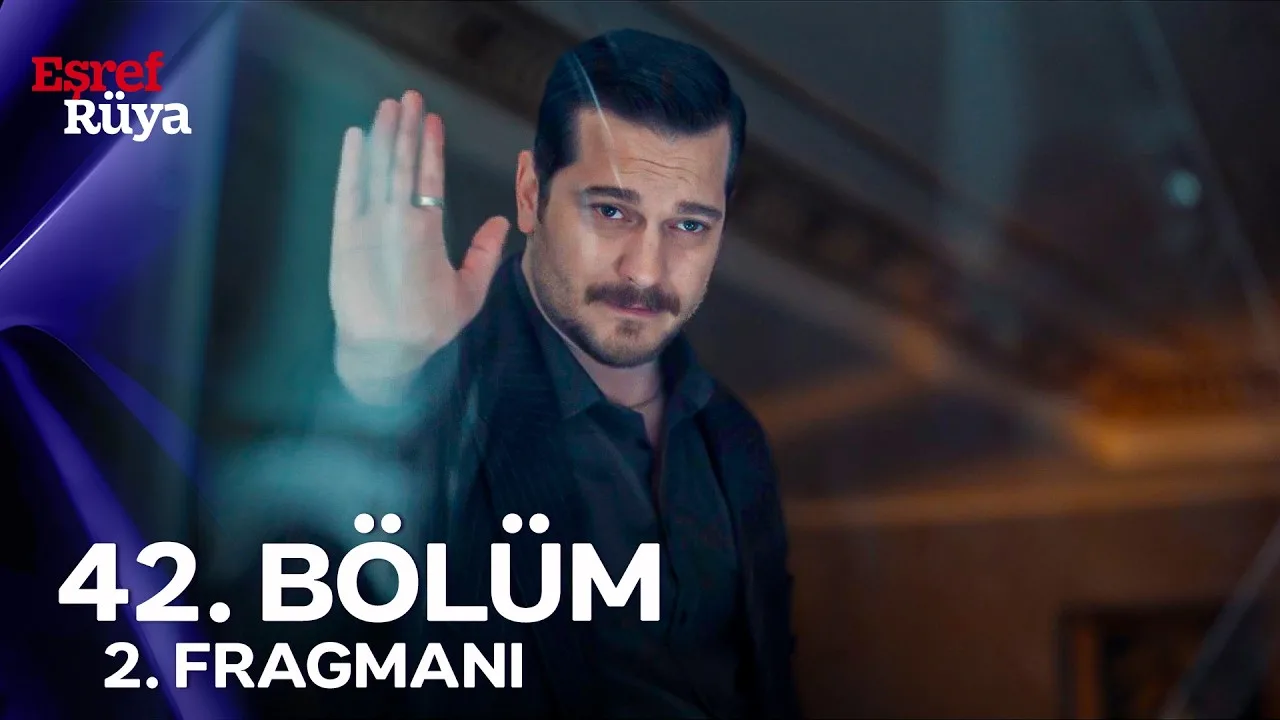 Eşref Rüya 42.Bölüm 2. Fragmanı