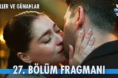 Güller ve Günahlar 27.Bölüm Fragmanı