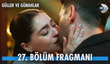Güller ve Günahlar 27.Bölüm Fragmanı