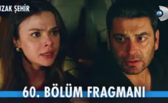 Uzak Şehir 60.Bölüm Fragmanı