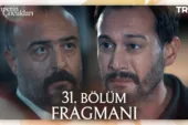 Cennetin Çocukları 31.Bölüm Fragmanı