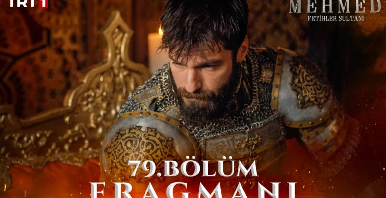 Mehmed Fetihler Sultanı 79.Bölüm Fragmanı