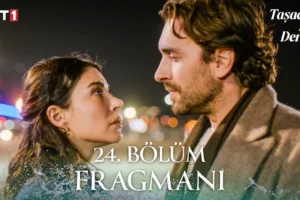 Taşacak Bu Deniz 24.Bölüm Fragmanı