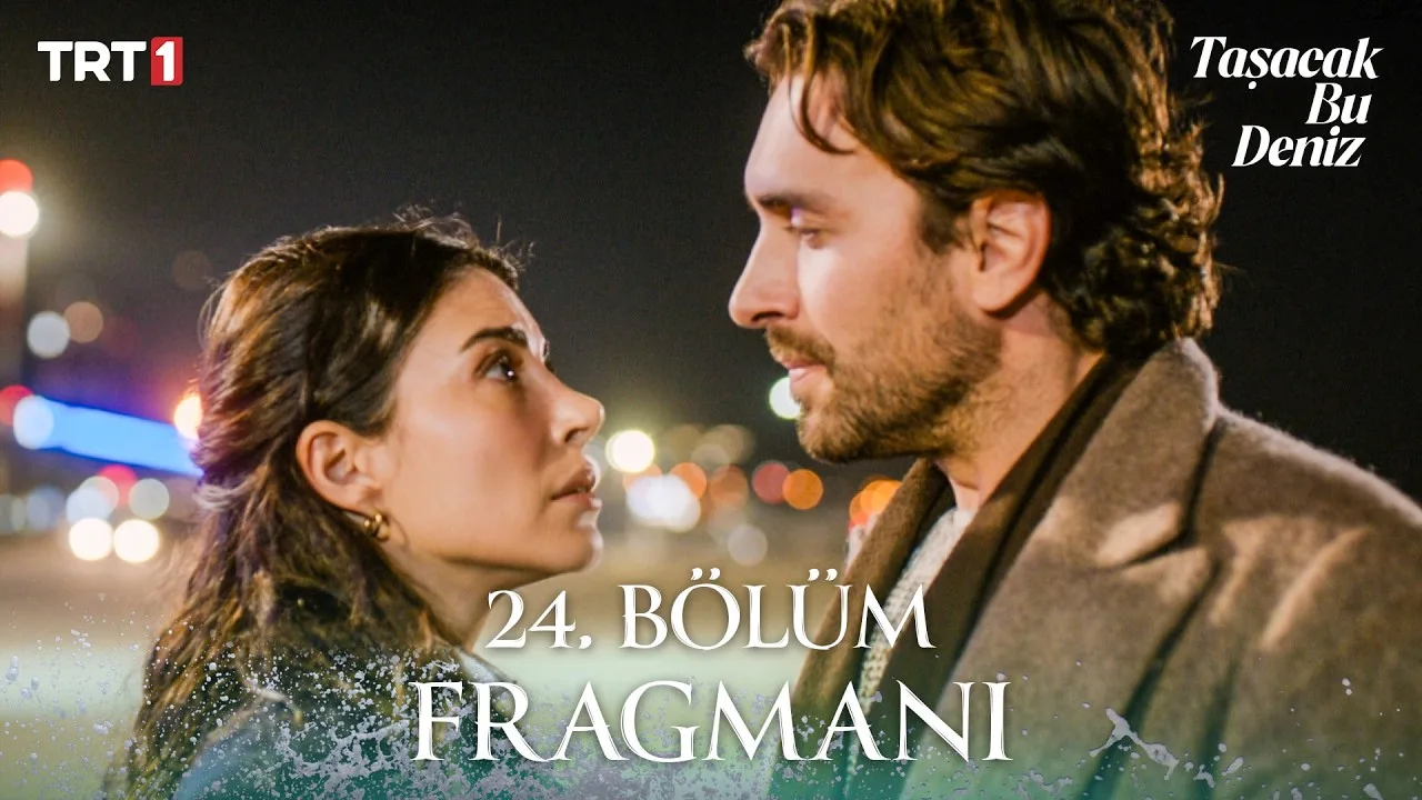 Taşacak Bu Deniz 24.Bölüm Fragmanı