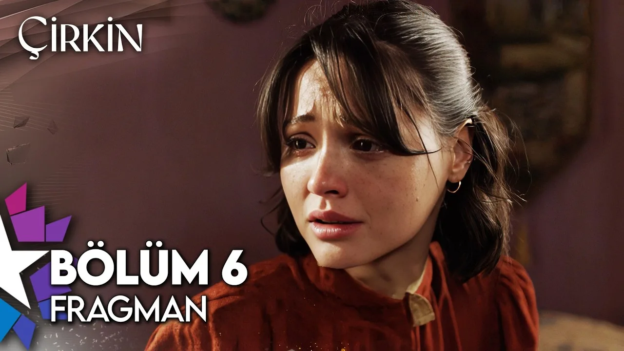 Çirkin 6.Bölüm Fragmanı