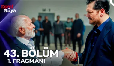 Eşref Rüya 43.Bölüm Fragmanı