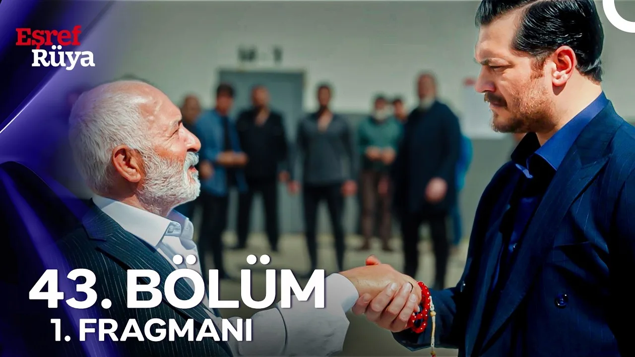 Eşref Rüya 43.Bölüm Fragmanı