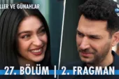 Güller ve Günahlar 27.Bölüm 2. Fragmanı