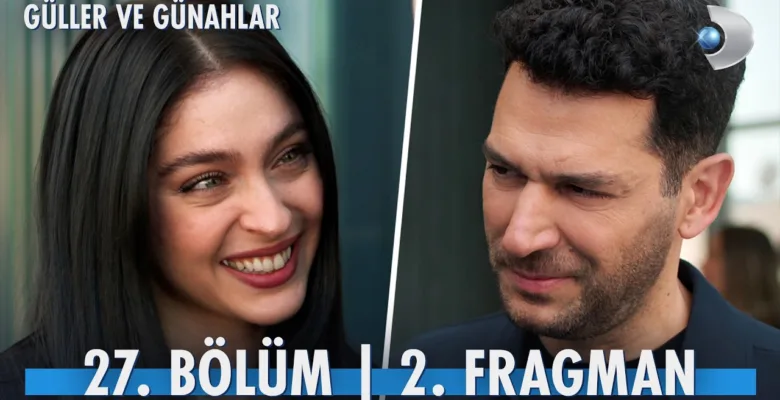 Güller ve Günahlar 27.Bölüm 2. Fragmanı