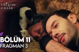 Sevdiğim Sensin 11.Bölüm 3. Fragmanı